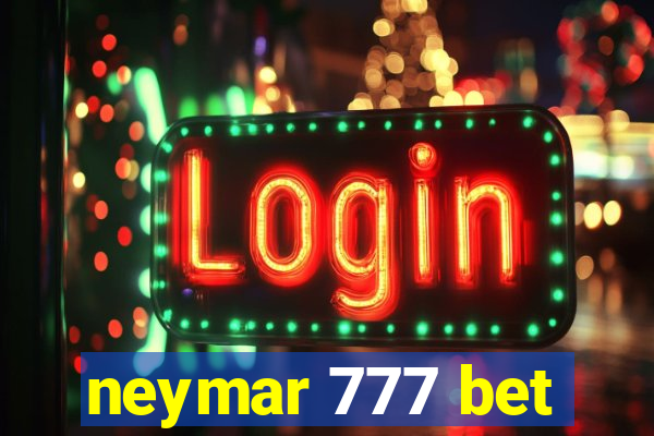 neymar 777 bet